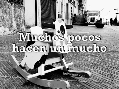 Muchos pocos hacen un mucho