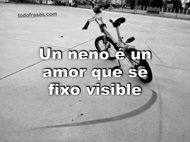 Un neno é un amor que se fixo visible